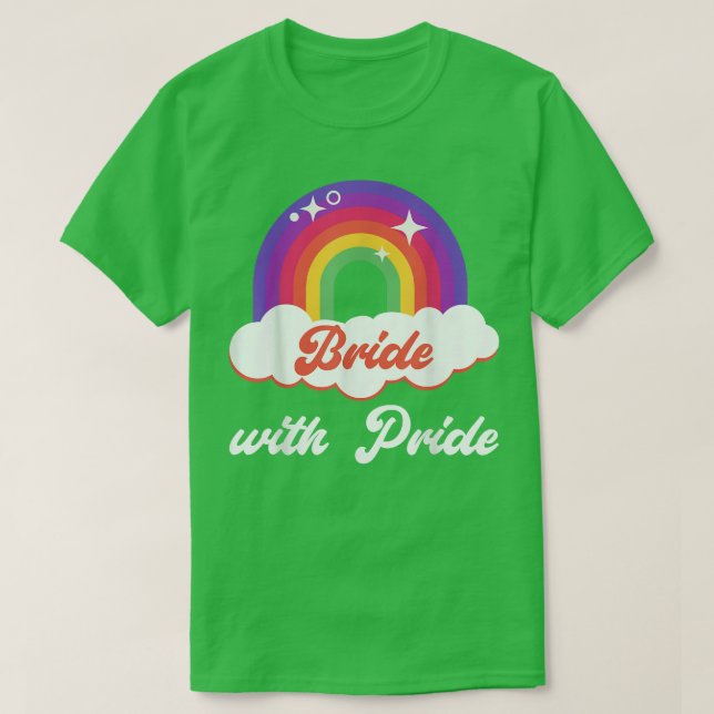 Bride with Pride Lesbian Wedding  T-Shirt (Design Front)
