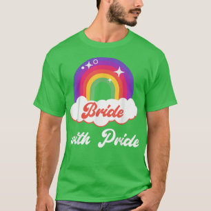 Bride with Pride Lesbian Wedding T-Shirt