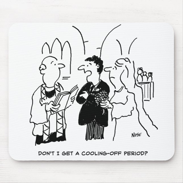 Bridegroom Wants a Cooling-Off Period Mouse Mat (Front)