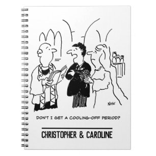 Bridegroom Wants a Cooling-Off Period Notebook