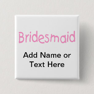 Bridemaid (Pink) 15 Cm Square Badge