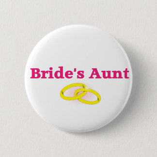 Bride's Aunt / Bride's Auntie 6 Cm Round Badge