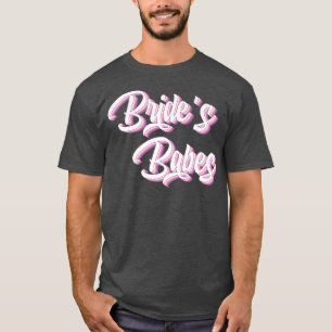 Bride's Babes Bridal Party Bachelorette Matching B T-Shirt