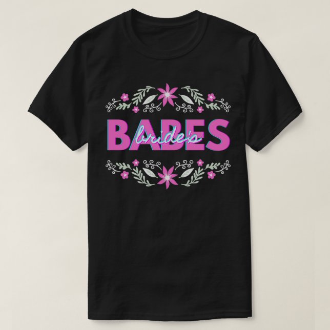 Brides Babes T-Shirt (Design Front)