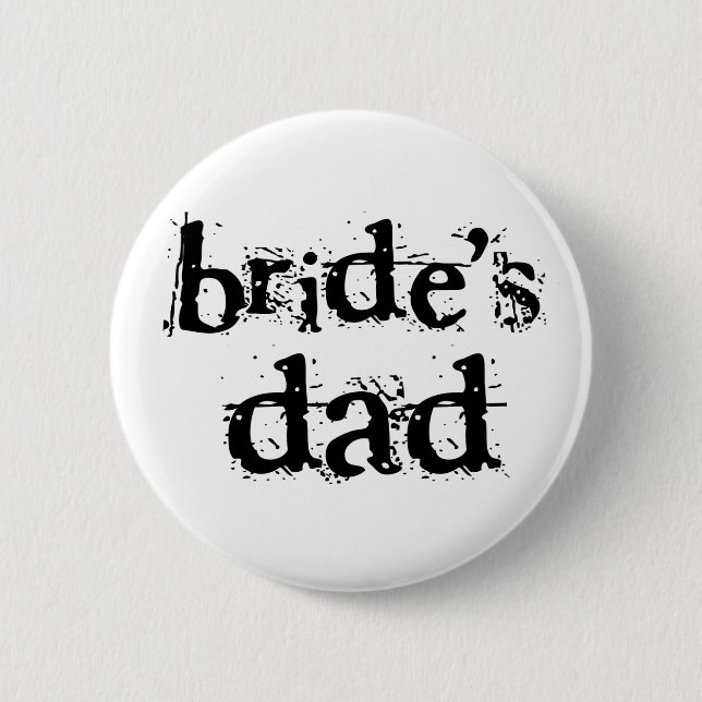 Bride's Dad Black Text 6 Cm Round Badge (Front)