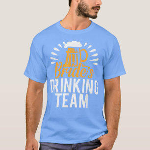 Bride's Drinking Team Bridal Bachelorette Party T-Shirt