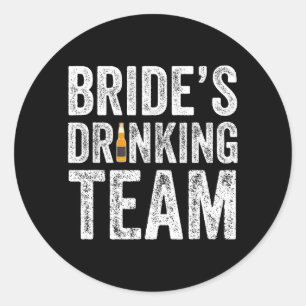 Brides Drinking Team Funny Bridal Bachelorette Classic Round Sticker