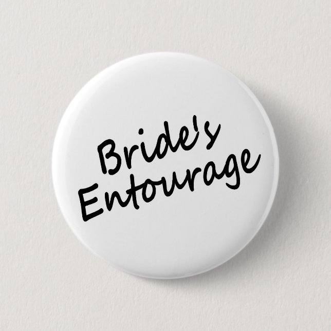 Bride's Entourage 6 Cm Round Badge (Front)