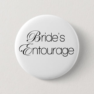 Bride's Entourage 6 Cm Round Badge