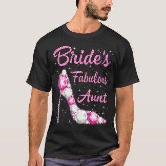 Bride's Fabulous Aunt Happy Wedding Marry       T-Shirt