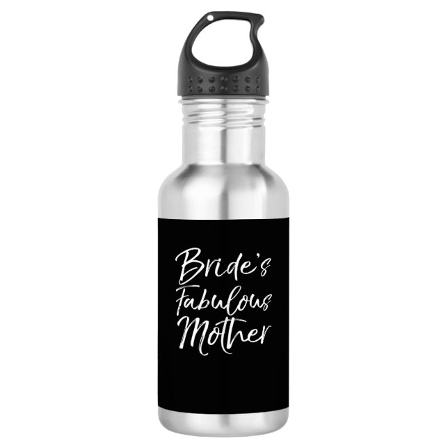 Bride's Fabulous Mother 532 Ml Water Bottle (Front)
