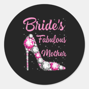 Bride's fabulous mother happy wedding marry vintag classic round sticker