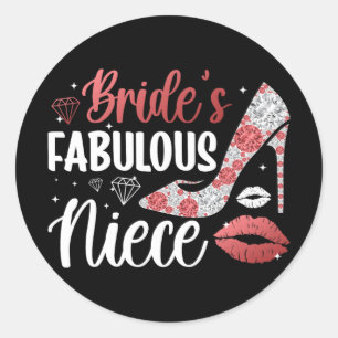 Bride's Fabulous Niece Of The Bride Niece Bride's Classic Round Sticker