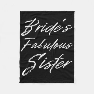 Brides Fabulous Sister Happy Wedding Married Day S Fleece Blanket