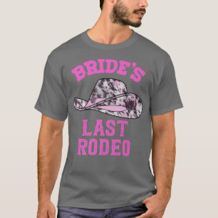 Brides Last Rodeo Cowgirl hat Bachelorette Party B T-Shirt