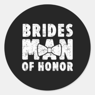 Brides Man Of Honour Wedding Tee Bachelor Bachelor Classic Round Sticker