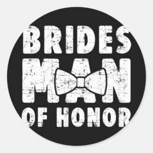 Brides Man Of Honour Wedding Tee Bachelor Bachelor Classic Round Sticker
