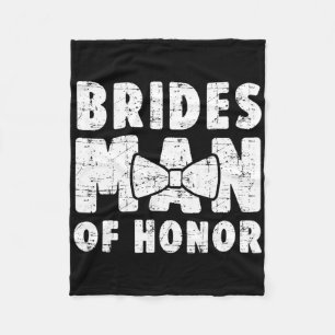 Brides Man Of Honour Wedding Tee Bachelor Bachelor Fleece Blanket