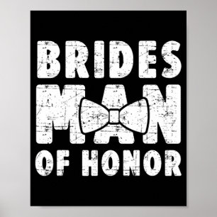 Brides Man Of Honour Wedding Tee Bachelor Bachelor Poster