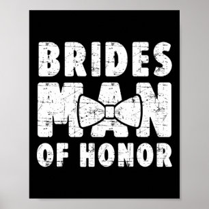 Brides Man Of Honour Wedding Tee Bachelor Bachelor Poster