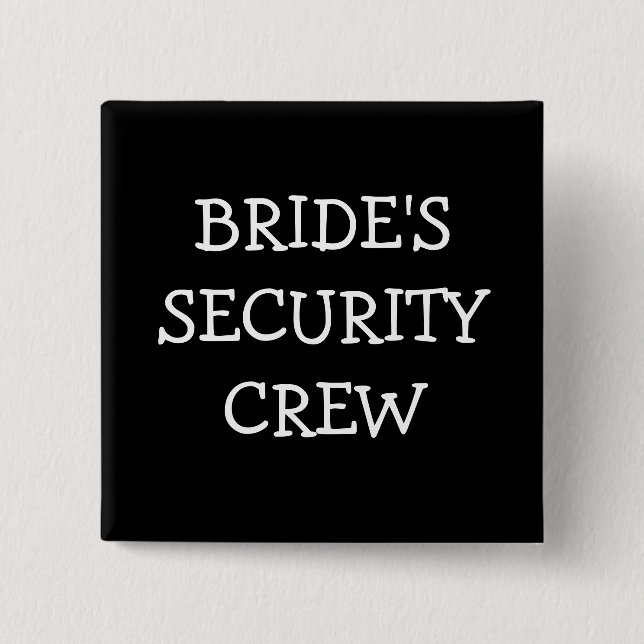 Brides Security Crew 15 Cm Square Badge (Front)