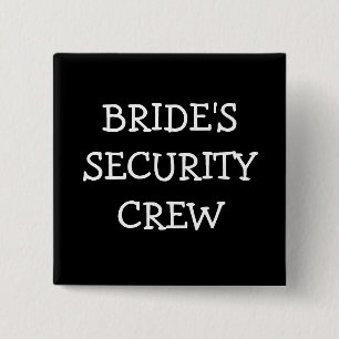Brides Security Crew 15 Cm Square Badge