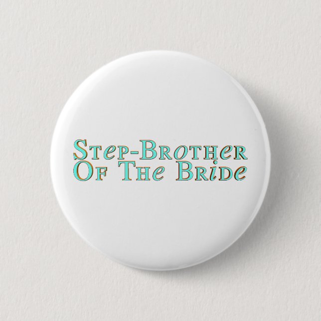 Brides Step-Brother Button (Front)