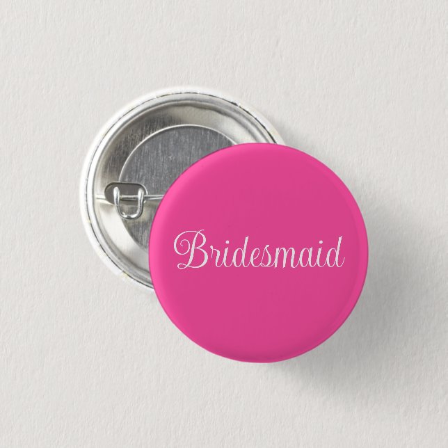 Bridesmaid  3 cm round badge (Front & Back)