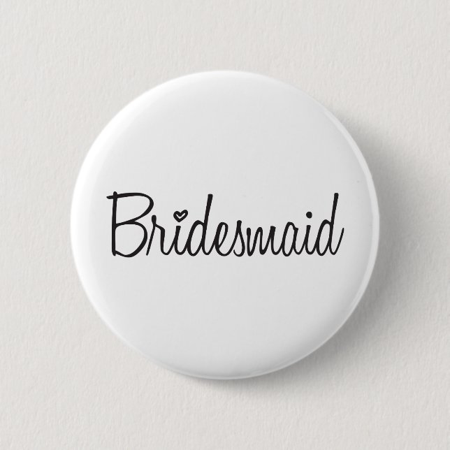 Bridesmaid 6 Cm Round Badge (Front)
