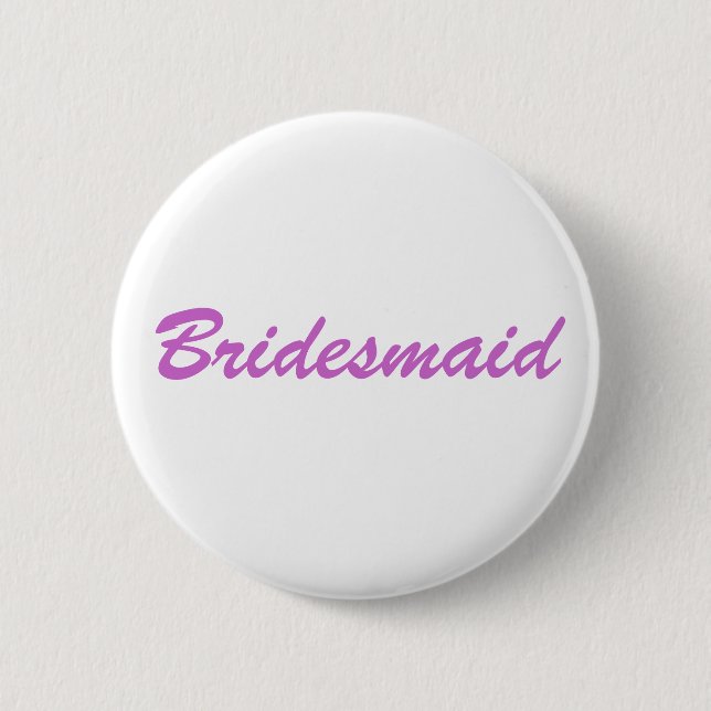 Bridesmaid 6 Cm Round Badge (Front)