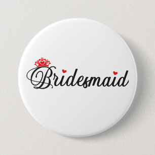Bridesmaid 7.5 cm round badge