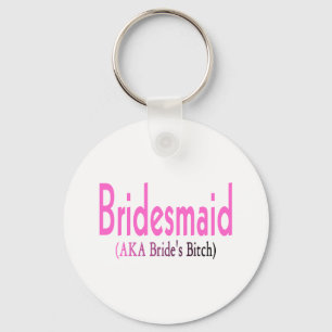 Bridesmaid (AKA) Key Ring