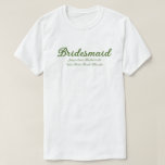 Bridesmaid Bachelorette Party Matching T-Shirt<br><div class="desc">Pick your fave fit — t-shirt, oversized tee for a swimsuit cover or sleep shirt, sweatshirt, or hoodie. Pair it with Old Money aesthetic Green and Beige tote bags, tumblers and beach towels. Whether you’re heading to brunch, dancing all night, or just coordinating the cutest pre-wedding pics, this one’s an...</div>