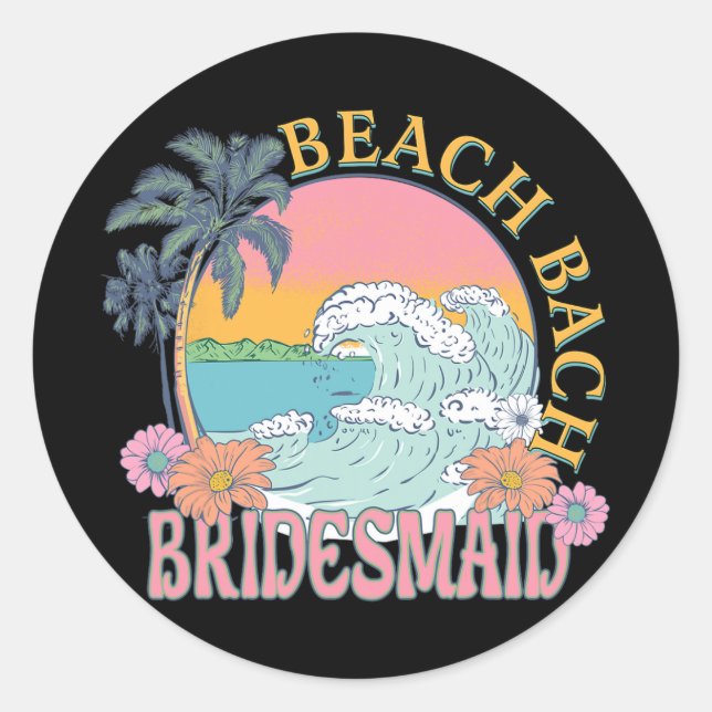 Bridesmaid Beach Bach Bride Squad Retro Bacheloret Classic Round Sticker (Front)