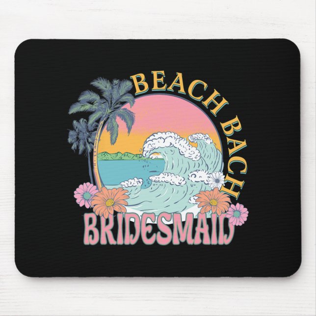 Bridesmaid Beach Bach Bride Squad Retro Bacheloret Mouse Mat (Front)