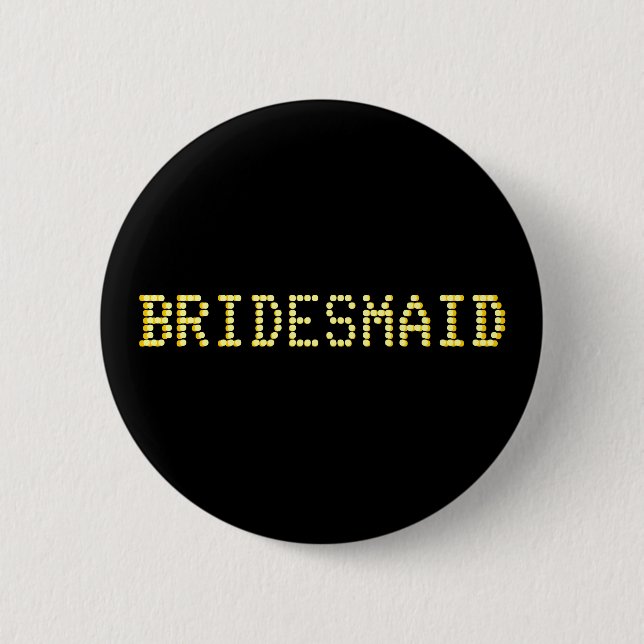 Bridesmaid. Black & Gold Colour.  Las Vegas Weddin 6 Cm Round Badge (Front)