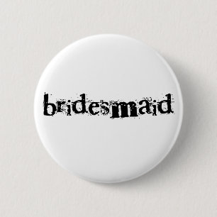 Bridesmaid Black Text 6 Cm Round Badge