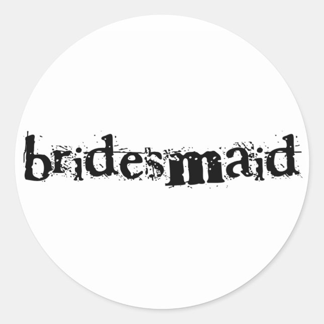 Bridesmaid Black Text Classic Round Sticker (Front)