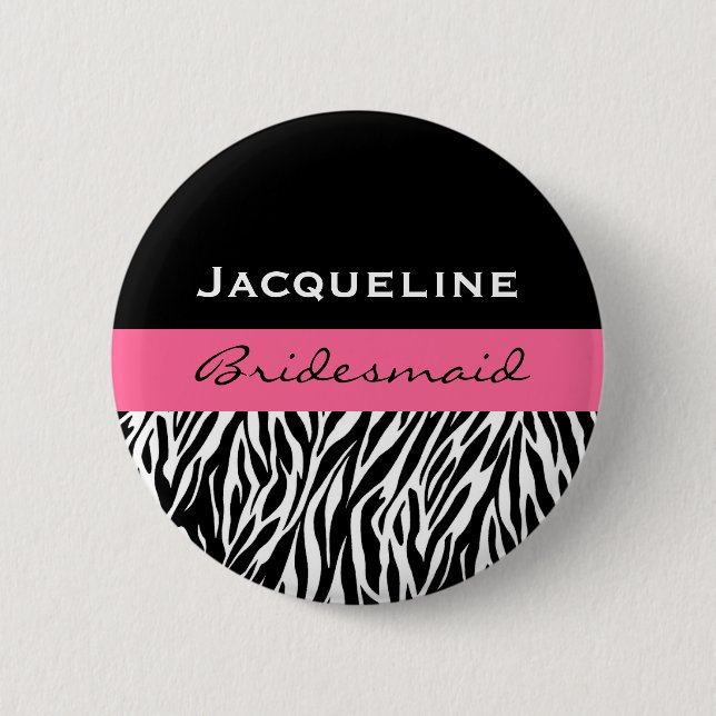 Bridesmaid Black White Pink  Modern Zebra Print 6 Cm Round Badge (Front)