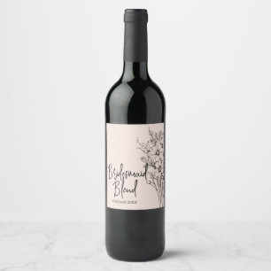 Bridesmaid Blend Bridal Party Proposal Custom Wine Label