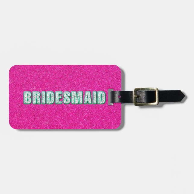 Bridesmaid Bling in Pink Luggage Tag (Front Horizontal)