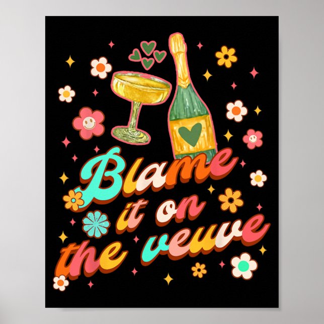 Bridesmaid Bride Babe Bachelorette Blame It On The Poster (Front)