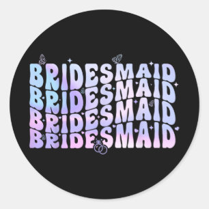 Bridesmaid Bride I Do Crew Groovy Bachelorette Par Classic Round Sticker