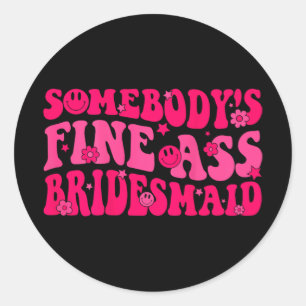 Bridesmaid Bride Squad Bridal Shower Groovy Bachel Classic Round Sticker