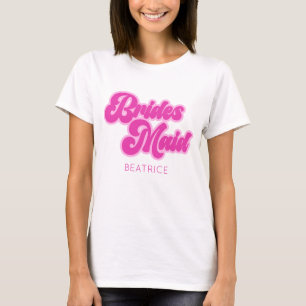 Bridesmaid Bubblegum Pink Retro Custom Name T-Shirt