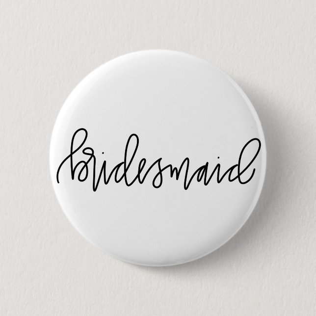 Bridesmaid Calligraphy 2¼ Inch Round Button (Front)