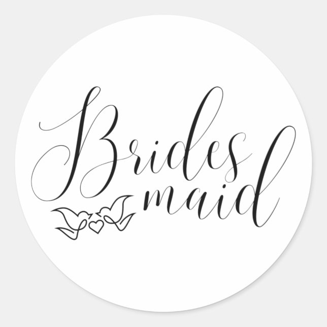 Bridesmaid - Calligraphy Lovebirds Bridal Party  Classic Round Sticker (Front)