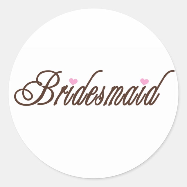 Bridesmaid Classy Browns Classic Round Sticker (Front)