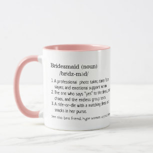 Bridesmaid Definition Pink and White Gift Mug