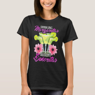 Bridesmaid Drinking Margaritas With My Senoritas T-Shirt